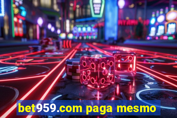 bet959.com paga mesmo